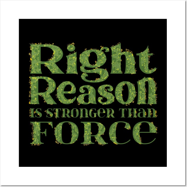 Right reason is stronger than force Wall Art by FlyingWhale369